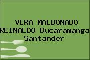 VERA MALDONADO REINALDO Bucaramanga Santander