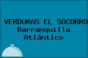 VERDURAS EL SOCORRO Barranquilla Atlántico
