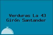 Verduras La 43 Girón Santander