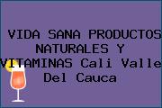 VIDA SANA PRODUCTOS NATURALES Y VITAMINAS Cali Valle Del Cauca