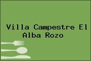 Villa Campestre El Alba Rozo 