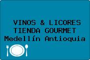 Ver vinos licores tienda gourmet medellin antioquia VINOS & LICORES TIENDA GOURMET Medellín Antioquia