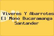 Viveres Y Abarrotes El Mono Bucaramanga Santander