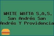 WHITE WATTA S.A.S. San Andrés San Andrés Y Providencia