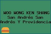 Ver woo wong ken shang san andres san andres y providencia WOO WONG KEN SHANG San Andrés San Andrés Y Providencia