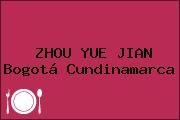 Ver zhou yue jian bogota cundinamarca ZHOU YUE JIAN Bogotá Cundinamarca