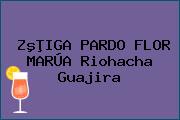 ZºÞIGA PARDO FLOR MARÚA Riohacha Guajira