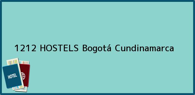 Teléfono, Dirección y otros datos de contacto para 1212 HOSTELS, Bogotá, Cundinamarca, Colombia