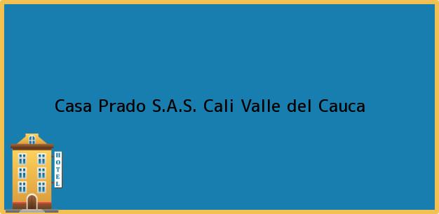 ver datos de contacto para casa prado s.a.s., cali, valle del cauca, colombia Teléfono, Dirección y otros datos de contacto para Casa Prado S.A.S., Cali, Valle del Cauca, Colombia