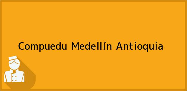 Teléfono, Dirección y otros datos de contacto para Compuedu, Medellín, Antioquia, Colombia