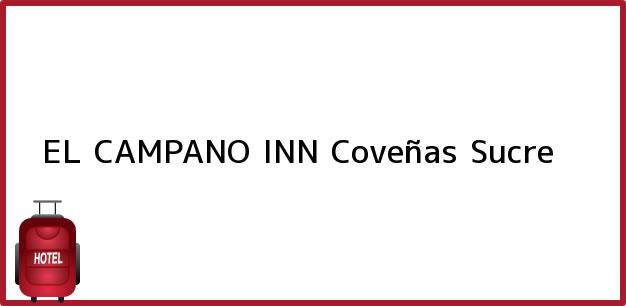 Teléfono, Dirección y otros datos de contacto para EL CAMPANO INN, Coveñas, Sucre, Colombia