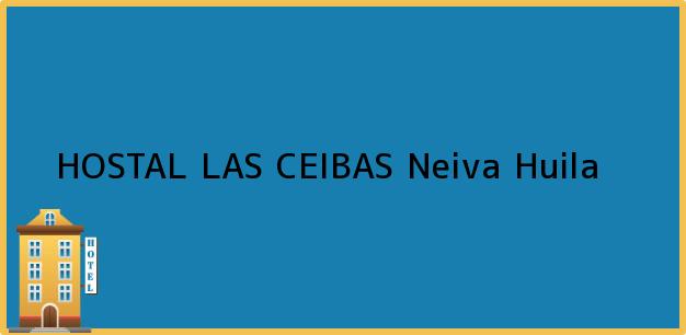 Teléfono, Dirección y otros datos de contacto para HOSTAL LAS CEIBAS, Neiva, Huila, Colombia