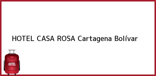 Teléfono, Dirección y otros datos de contacto para HOTEL CASA ROSA, Cartagena, Bolívar, Colombia