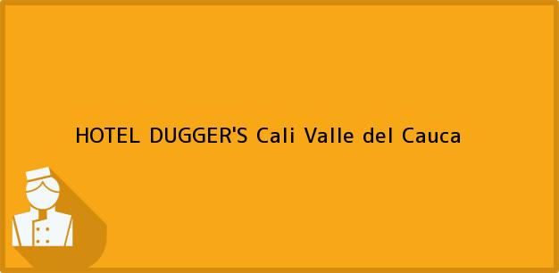 Teléfono, Dirección y otros datos de contacto para HOTEL DUGGER'S, Cali, Valle del Cauca, Colombia