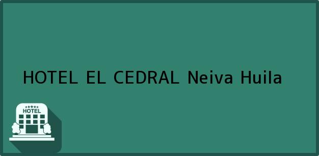 Teléfono, Dirección y otros datos de contacto para HOTEL EL CEDRAL, Neiva, Huila, Colombia
