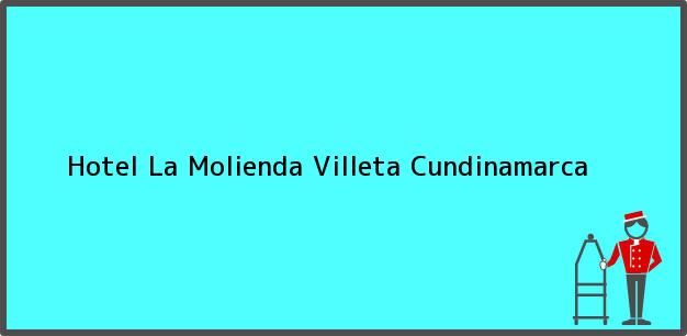 Teléfono, Dirección y otros datos de contacto para Hotel La Molienda, Villeta, Cundinamarca, Colombia