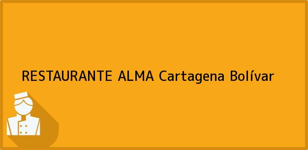 Teléfono, Dirección y otros datos de contacto para RESTAURANTE ALMA, Cartagena, Bolívar, Colombia