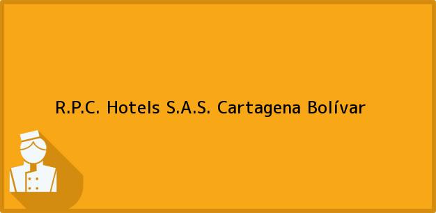 Teléfono, Dirección y otros datos de contacto para R.P.C. Hotels S.A.S., Cartagena, Bolívar, Colombia