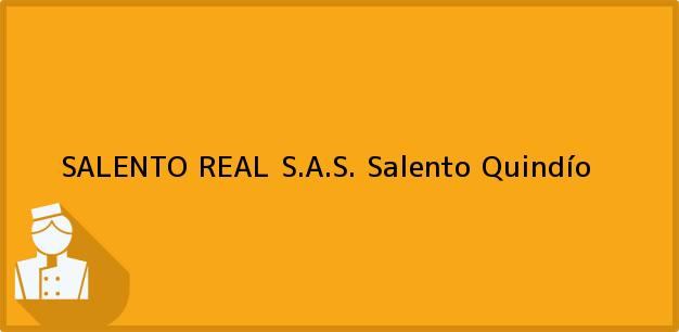 Teléfono, Dirección y otros datos de contacto para SALENTO REAL S.A.S., Salento, Quindío, Colombia