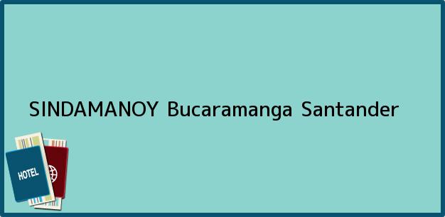 Teléfono, Dirección y otros datos de contacto para SINDAMANOY, Bucaramanga, Santander, Colombia