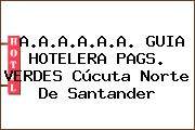 A.A.A.A.A.A. GUIA HOTELERA PAGS. VERDES Cúcuta Norte De Santander