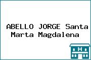 Ver abello jorge santa marta magdalena ABELLO JORGE Santa Marta Magdalena