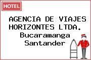 AGENCIA DE VIAJES HORIZONTES LTDA. Bucaramanga Santander