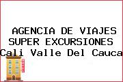 AGENCIA DE VIAJES SUPER EXCURSIONES Cali Valle Del Cauca