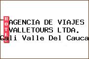 AGENCIA DE VIAJES VALLETOURS LTDA. Cali Valle Del Cauca