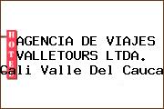 Ver agencia de viajes valletours ltda cali valle del cauca AGENCIA DE VIAJES VALLETOURS LTDA. Cali Valle Del Cauca