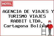 Ver agencia de viajes y turismo viajes rabbit ltda cartagena bolivar AGENCIA DE VIAJES Y TURISMO VIAJES RABBIT LTDA. Cartagena Bolívar