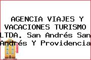 AGENCIA VIAJES Y VACACIONES TURISMO LTDA. San Andrés San Andrés Y Providencia