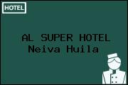 AL SUPER HOTEL Neiva Huila