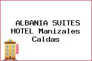 ALBANIA SUITES HOTEL Manizales Caldas