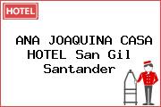 ANA JOAQUINA CASA HOTEL San Gil Santander