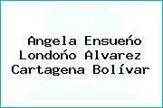 Angela Ensueño Londoño Alvarez Cartagena Bolívar