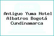 Antiguo Yuma Hotel Albatros Bogotá Cundinamarca