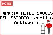 APARTA HOTEL SAUCES DEL ESTADIO Medellín Antioquia