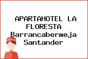 APARTAHOTEL LA FLORESTA Barrancabermeja Santander