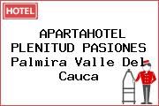 APARTAHOTEL PLENITUD PASIONES Palmira Valle Del Cauca