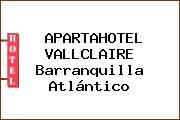 APARTAHOTEL VALLCLAIRE Barranquilla Atlántico