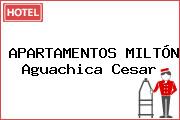 APARTAMENTOS MILTÓN Aguachica Cesar