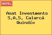 Asat Investments S.A.S. Calarcá Quindío
