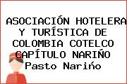 ASOCIACIÓN HOTELERA Y TURÍSTICA DE COLOMBIA COTELCO CAPÍTULO NARIÑO Pasto Nariño