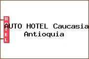 AUTO HOTEL Caucasia Antioquia