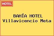 BAHÍA HOTEL Villavicencio Meta
