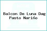 Balcon De Luna Dag Pasto Nariño