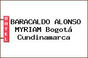 BARACALDO ALONSO MYRIAM Bogotá Cundinamarca
