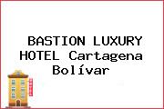 BASTION LUXURY HOTEL Cartagena Bolívar