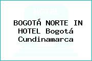 BOGOTÁ NORTE IN HOTEL Bogotá Cundinamarca